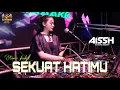 Download Lagu FUNKOT - SEKUAT HATIMU [ LAST CHILD ] By DJ AISSH ICYTONE