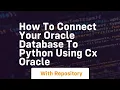 How to connect your oracle database to python using cx oracle