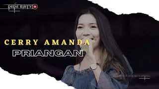 Download PRIANGAN Voc CERRY AMANDA I LIVE MUSIC “ DEDE RISTY “ GANJENE PANTURA I MP3