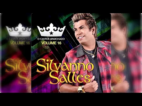Download MP3 SILVANNO SALLES VOL. 16 - CD 2012