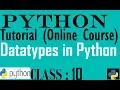 10 Datatypes in Python Python programming tutorial for beginner to advance