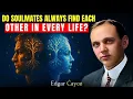 Download Lagu You Need To Hear This: Will You Reincarnate With Your Soulmate Again? | Edgar Cayce