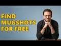 How To Find Past Mugshots For Free