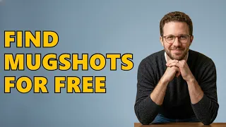 How To Find Past Mugshots For Free