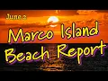 Here s your Marco Island beach conditions report for Tuesday June 2 2026