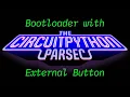 John Park s CircuitPython Parsec Bootloader with External Button