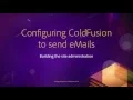 12 Building the site administration 04 Configuring ColdFusion to send eMails