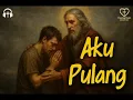 Download Lagu AKU PULANG | Worship Medley Baru 2025 | Lagu Penyembahan Menyentuh Hati 2025