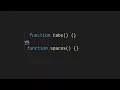 Tabs vs Spaces