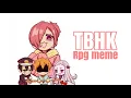 RPG MEME TBHK animatic