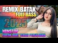 Download Lagu REMIX BATAK TERBARU 2025 PALING BANYAK DICARI FULL ALBUM NONSTOP COCOK BUAT TEMAN PERJALANAN