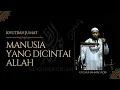 Download Lagu Khutbah Jumat - Manusia Yang Dicinta Allah / Nuruddholam Malang / Ust Muhammad Adib
