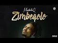 Download Lagu MusiholiQ - Zimbeqolo ft Big Zulu \u0026 Olefied Khetha