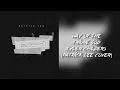Way Of The Triune God (Hallelujah Version) - Tyler Childers (Patrick Lee Cover)