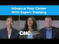 CMC Advance Your Career with Expert Training