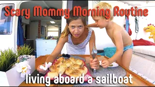 Scary Boat Mommy WOMAN Morning – another day on a sailboat with 2 kids! – SailOceans