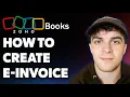How to Create an E-invoice - Zoho Books Full 2025 Guide