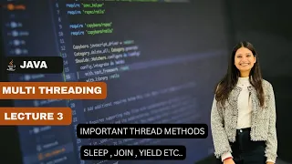 Java Multithreading - Thread Methods sleep join yield isAlive currentThread