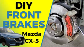 Mazda CX-5 Front Brake Replacement Pads Rotors 2016-2025 DIY How-to Guide