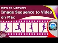 How to Easily Convert an Image Sequence to a in QuickTime on Mac - macOS Monterey 2022