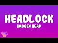 Download Lagu Imogen Heap - Headlock