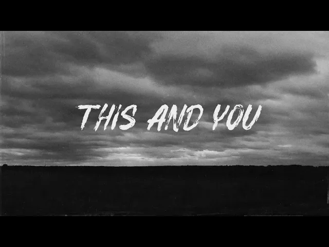 Always Never - This and You (Official Lyric Video)