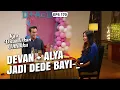 Download Lagu DINNER ROMANTIS😍 Devan Kasih Kejutan Untuk Alya🥰 | KAU DITAKDIRKAN UNTUKKU | EPS.170 (1/3)