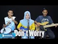 Download Lagu Tony Q Rastafara feat Steven Coconut - Don't Worry Cover by Ferachocolatos ft. Gilang \u0026 Bala