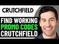 HOW TO GET BEST CRUTCHFIELD DISCOUNT PROMO CODES IN 2026 FULL GUIDE