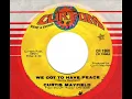 CURTIS MAYFIELD  We got to have peace