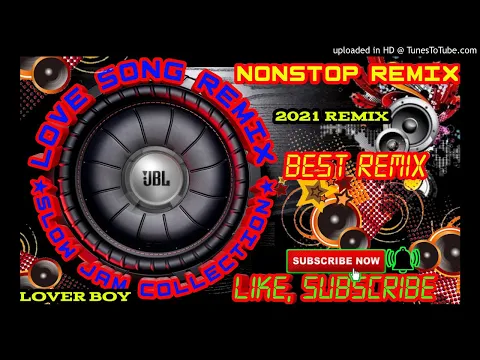 Download MP3 Slow Jam remix collection Battle remix Nonstop love song super bass 2021 remix