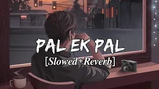 Download Pal Ek Pal Lofi Song। Slowed And Reverb। #SorryLofi🎵🎵 MP3