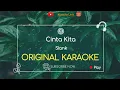 Download Lagu Slank - Cinta Kita Karaoke (Original)