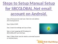 Manual Setup for SBCGLOBAL NET email account on Android Iphone and