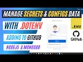 Manage Secrets Configs using DOTENV in NodeJS and MongoDB Add Securely in GITHUB in Hindi