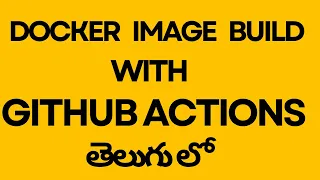 GitHub Actions 9 Build Docker Image in CodeKamikaze Github action tutorials