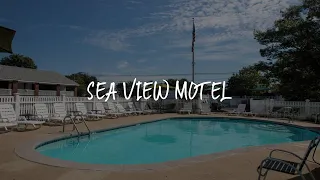 Sea View Motel Review - Ogunquit United States of America