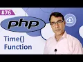 PHP Time Function PHP tutorial for beginners lesson - 76