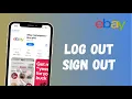 How to Sign Out of your eBay Account Log Out eBay App