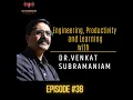 Engineering Productivity and Learning with Dr Venkat Subramaniam
