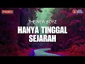 Download Lagu Hanya Tinggal Sejarah - The New Boyz (Lirik Video)