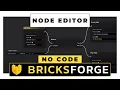 Master the Node Editor Unleash the Power of Bricksforge on WordPress