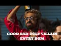 Lagu Villain entry BGM - Good Bad Ugly | Ajith | Arjun Das| mass bgm | @adcreations27