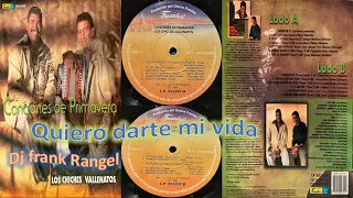 Los chiches del vallenato quiero darte mi vida dj frank rangel 