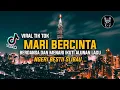 Lagu DJ MARI BERDANSA DENGAN KU IKUTI ALUNAN LAGU _ REMIX MARI BERCINTA VIRAL TIK TOK TERBARU !!!!!