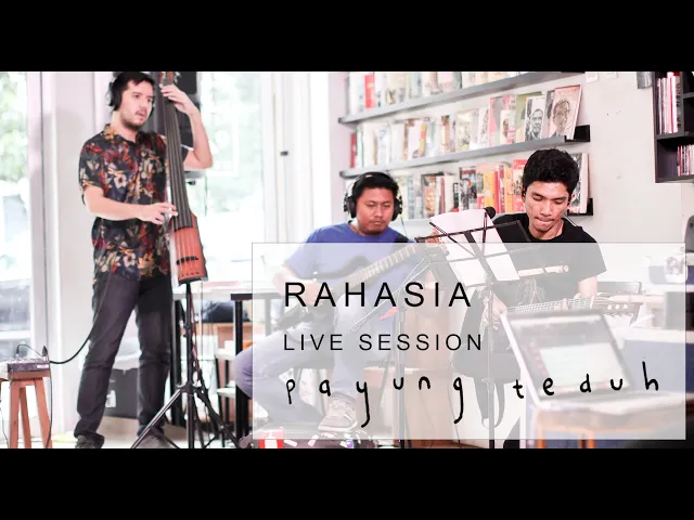 Download MP3 Payung Teduh - Rahasia (Live Session)