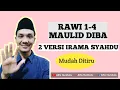 Download Lagu BELAJAR MAULID DIBA - RAWI 1-4 DENGAN 2 VERSI IRAMA SYAHDU