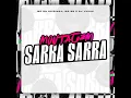 Lagu MONTAGEM SARRA SARRA - MC RN Original, MC BN e DJ Yuzak (VIRAL)