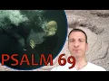 Psalm Chapter 69 Summary and What God Wants From Us
