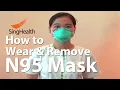 Lagu N95 3M mask: How to Wear and Remove